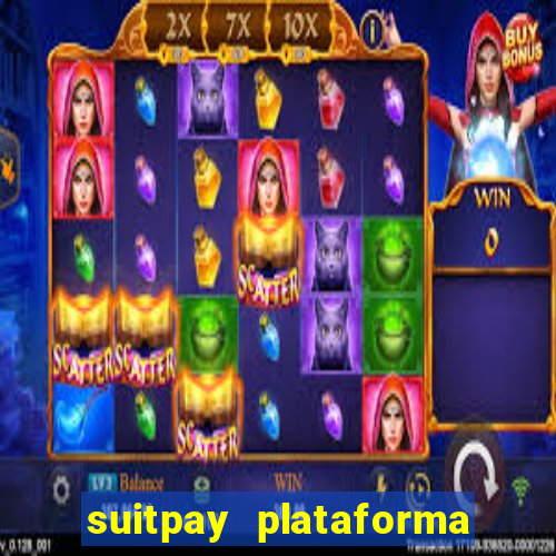 suitpay plataforma de jogos